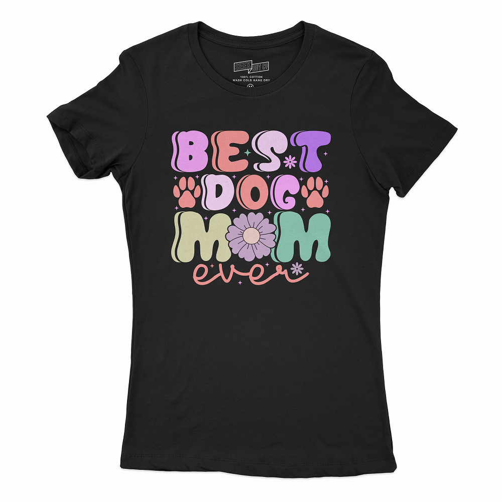Seek Buy Love Best Dog Mom Ever Tshirt (Black)