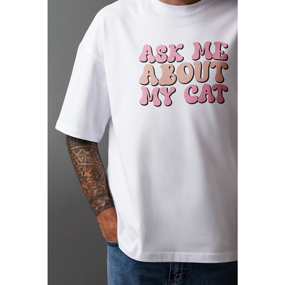 Seek Buy Love All About My Cats Unisex Oversized Tee (White)