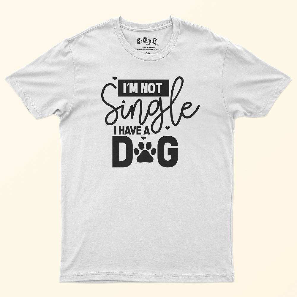 Seek Buy Love Taken By My Dog Tee (White)
