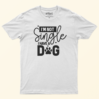 Seek Buy Love Taken By My Dog Tee (White)