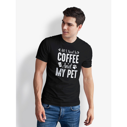 Seek Buy Love All I Need is Coffee and My Pet Regular Unisex Tee (Black)