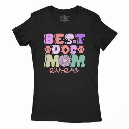 Seek Buy Love Best Dog Mom Ever Tshirt (Black)